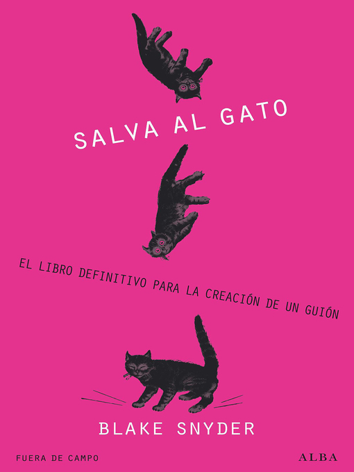 Title details for ¡Salva al gato! by Blake Snyder - Available